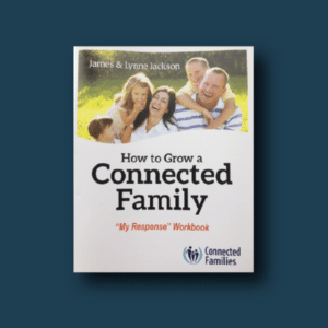How to Grow a Connected Family Workbook