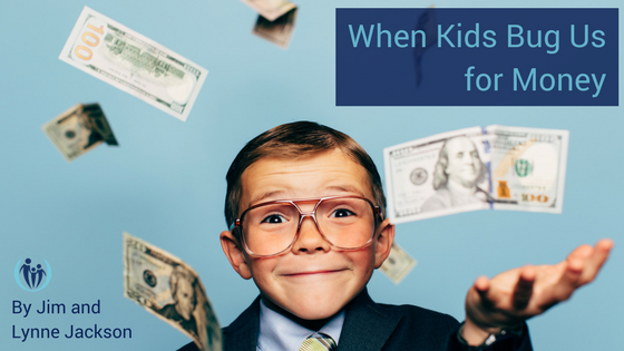 When Kids Bug Us for Money