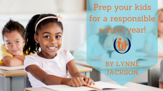 Prep Your Kids for a Responsible School Year