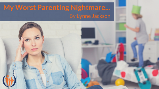 My Worst Parenting Nightmare…