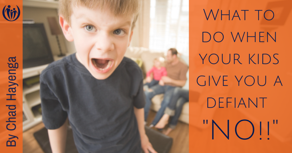 What to do when your kids give you a defiant NO 1