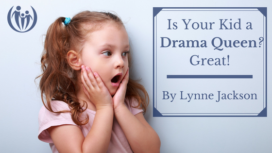 Is Your Kid a Drama Queen Great
