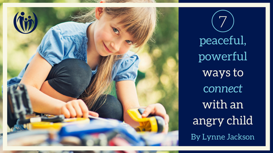 Peaceful Powerful Ways to Connect with an Angry Child