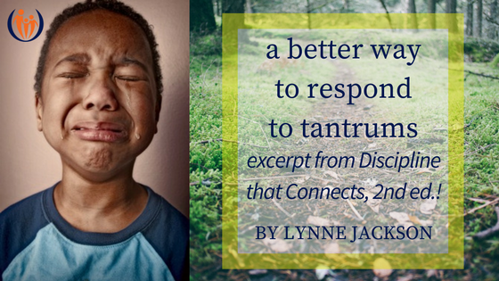 A Better Way to Respond to Tantrums