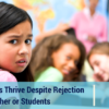 Helping Kids Respond to Rejection from a Teacher or Students