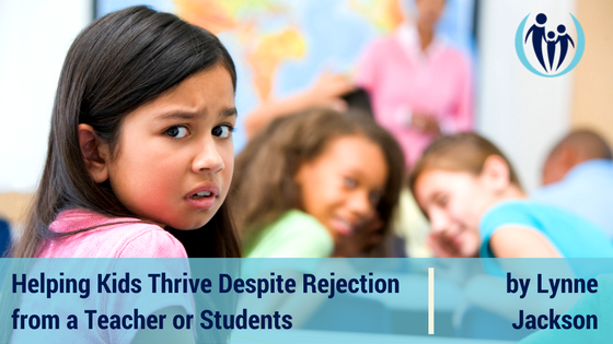 Helping Kids Respond to Rejection from a Teacher or Students