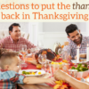 Put the Thanks in Thanksgiving