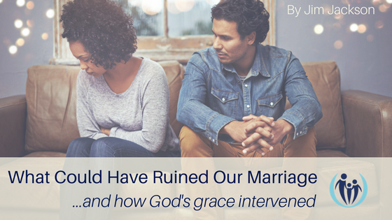 What Could Have Ruined Our Marriage