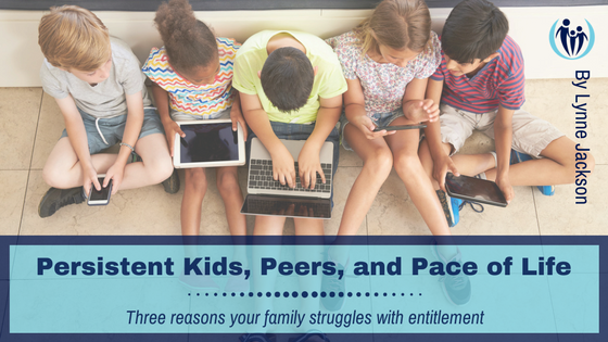 Persistent Kids, Peers, and Pace of Life