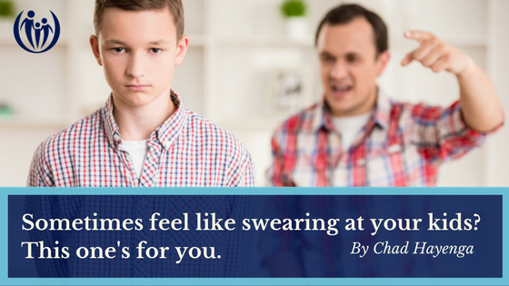 Feel Like Swearing at Your Kids? This Is for You.