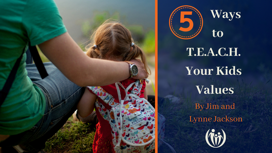 5 Ways to T.E.A.C.H. Your Kids Values