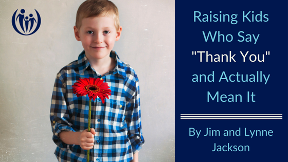 Raising Kids Who Say “Thank You”