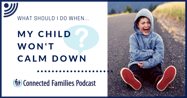 Child Wont Calm Down Podcast 1