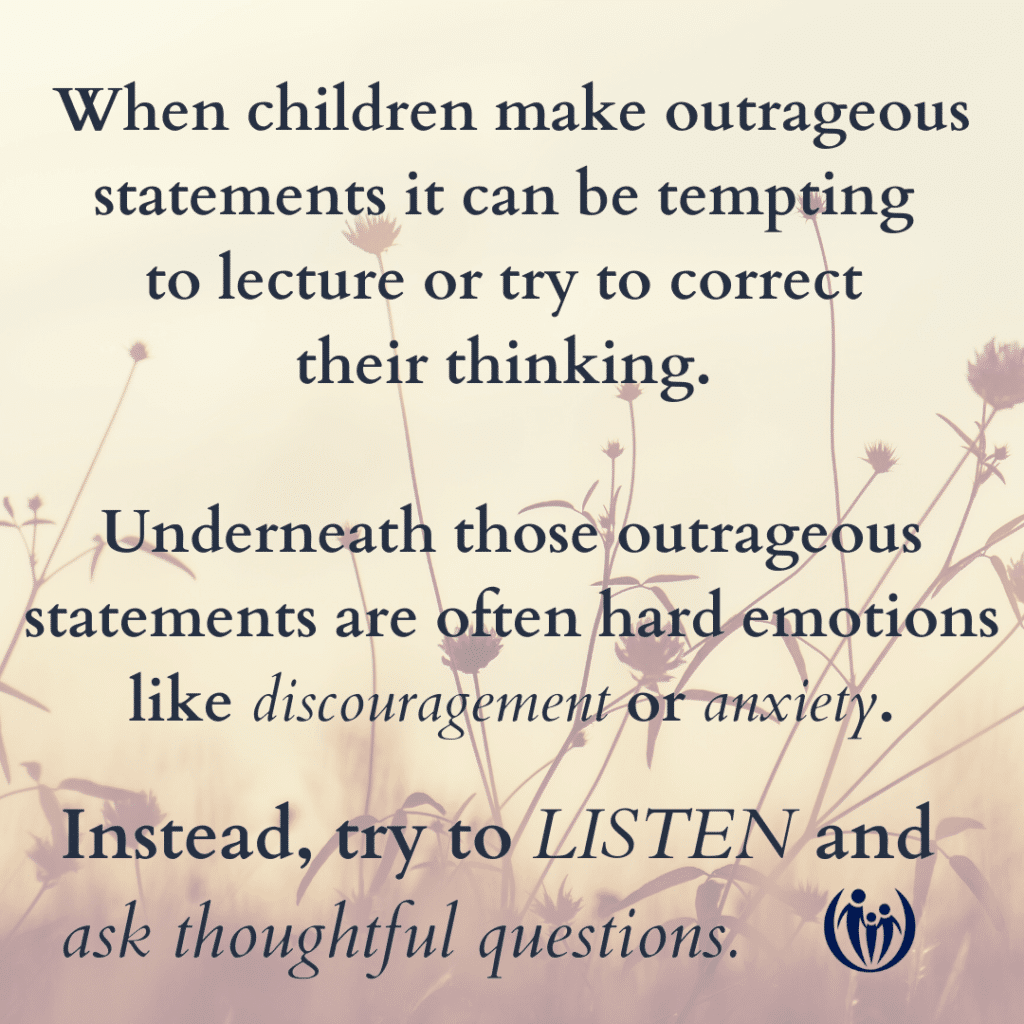 what to say when your child makes outrageous statements