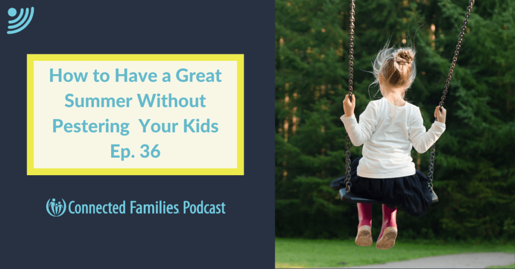 Podcast 36 Guiding Kids Through Summer Choices 2 1