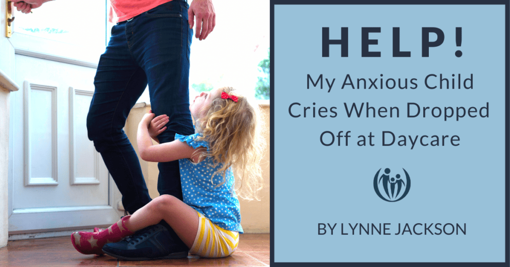 HELP Anxious Child Day Care