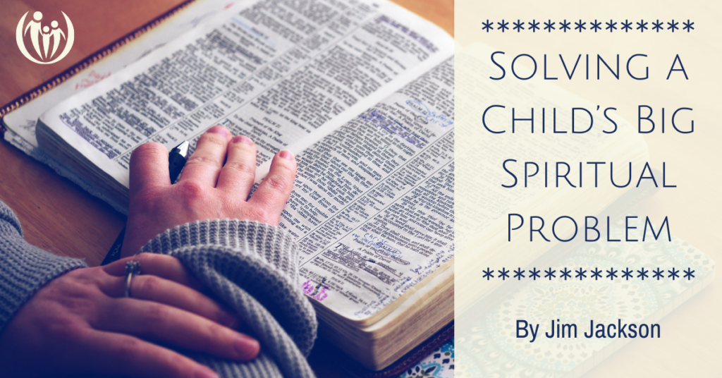 Solving a Childs Big Spiritual Problem