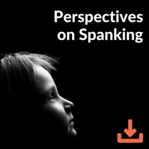 Perspectives on Spanking