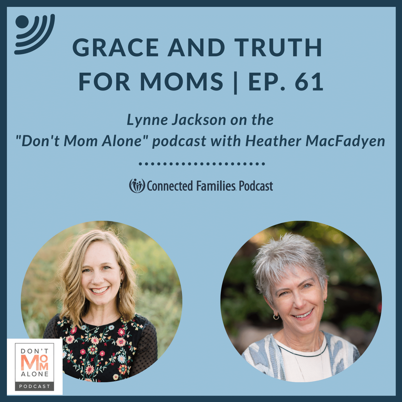 Grace and Truth for Moms | Ep. 61