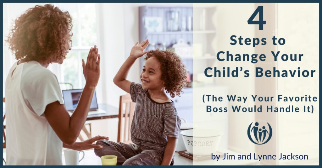4 Steps to Change Your Child’s Behavior 1 Motivate Praise 2