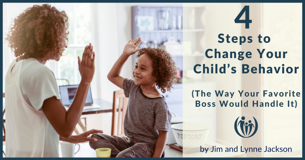 4 Steps to Change Your Child's Behavior