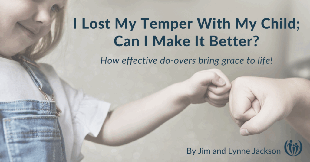 I Lost My Temper With My Child; Can I Make It Better? 1 I lost my temper with my child
