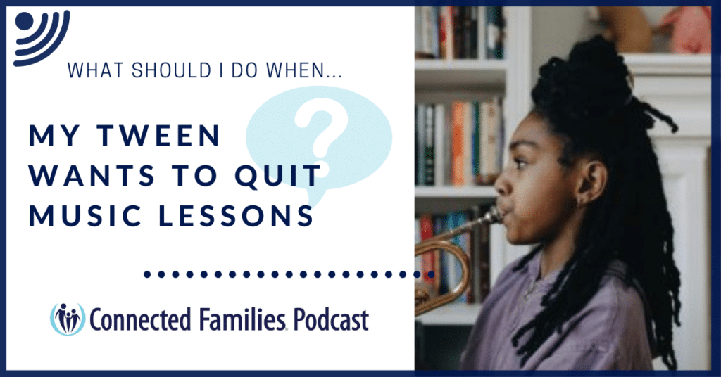 Tween quits music lessons Podcast