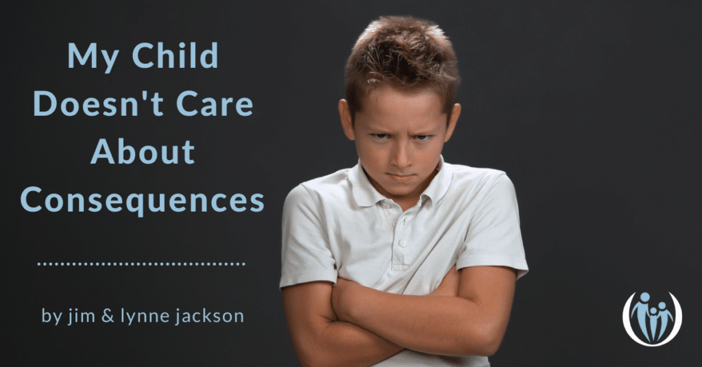 child doesn't care about consequences
