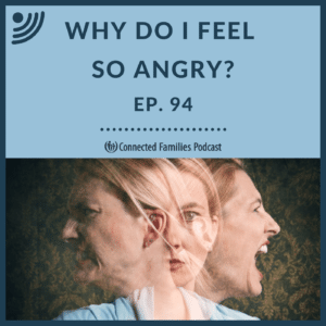 Why Do I Feel So Angry?