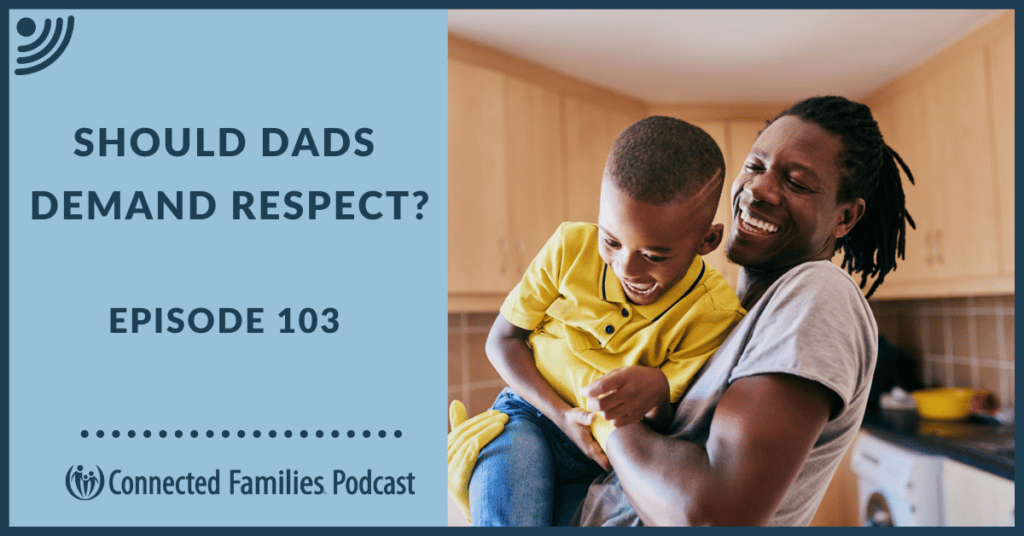 dads demand respect Ep 103