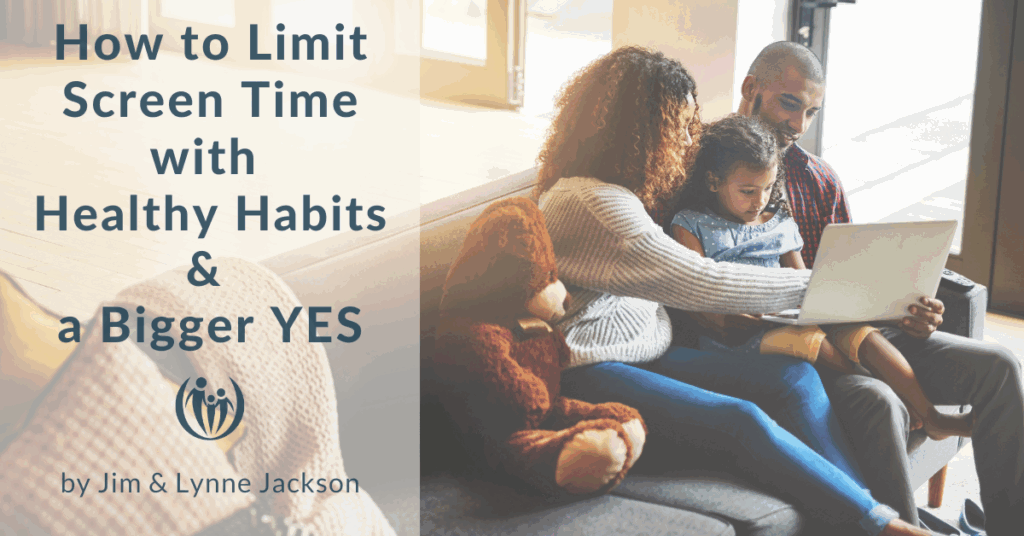 How to Limit Screen Time with Healthy Habits & a Bigger YES 7 Limit screen time