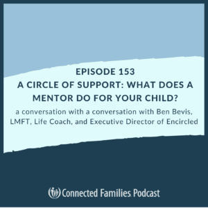 A Circle of Support: What Does a Mentor Do for Your Child?