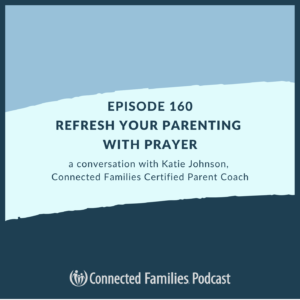 Refresh Your Parenting with Prayer