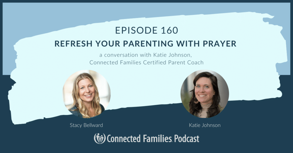 refresh your parenting with prayer Ep 160