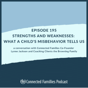 Strengths and Weaknesses: What a Child's Misbehavior Tells Us