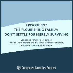 cover of episode The Flourishing Family: Don&#039;t Settle for Merely Surviving