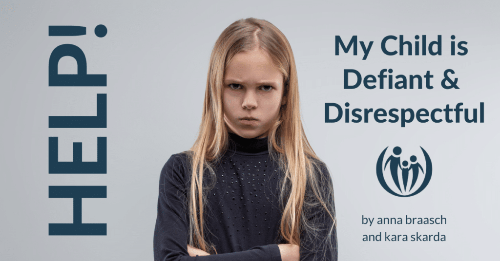 my child is defiant and disrespectful