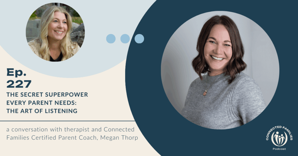 The Secret Superpower Every Parent Needs: The Art of Listening | Ep. 227 11 art of listening