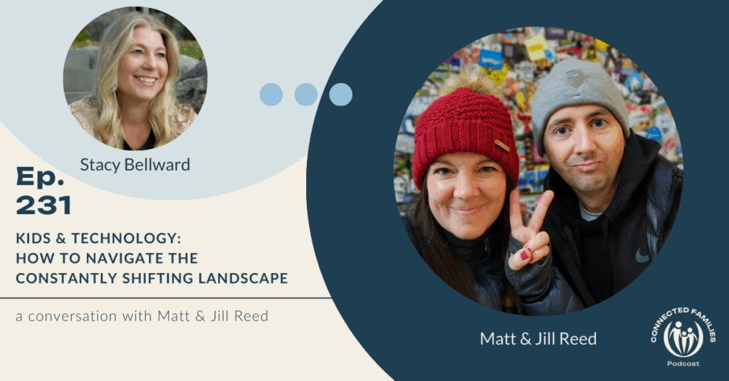 Kids & Technology: How to Navigate the Constantly Shifting Landscape | Ep. 231 1 kids & technology