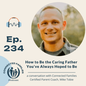 How to Be the Caring Father You've Always Hoped to Be