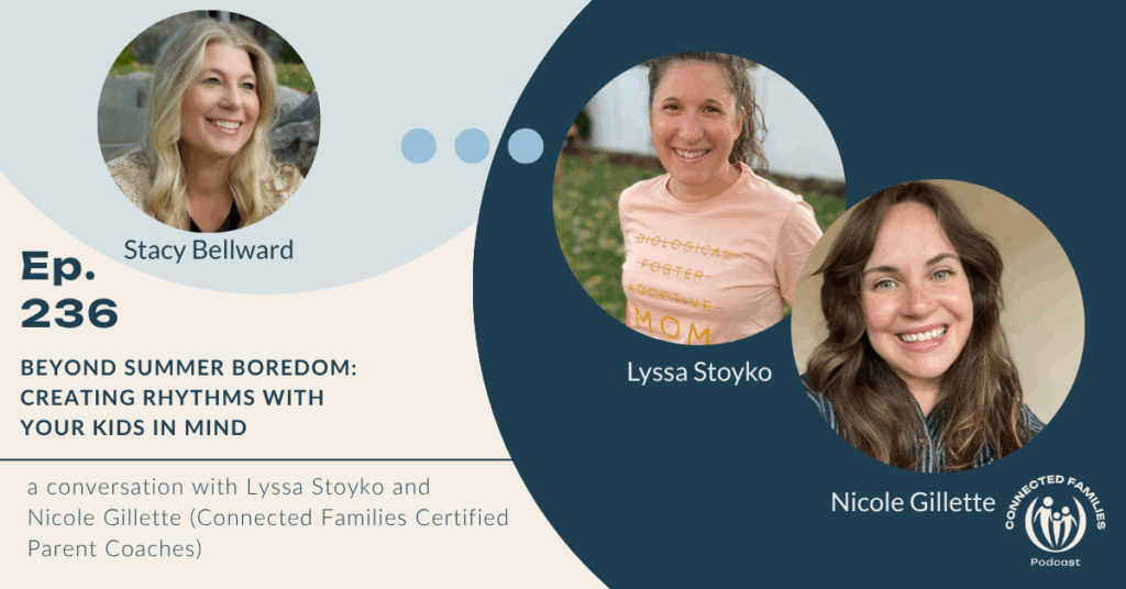 Beyond Summer Boredom: Creating Rhythms With Your Kids In Mind | Ep. 236 1 summer boredom