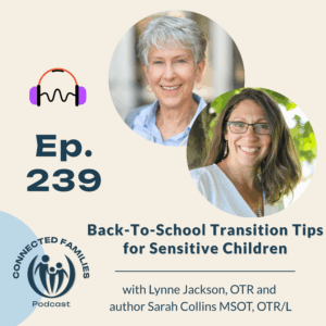Back-to-School Transition Tips for Sensitive Children
