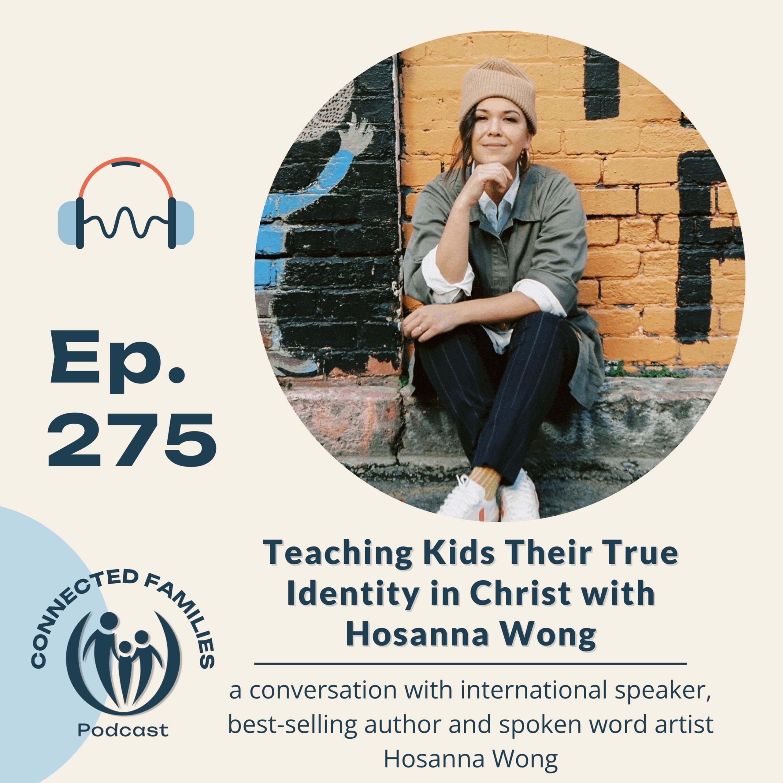 Teaching Kids Their True Identity in Christ with Hosanna Wong
