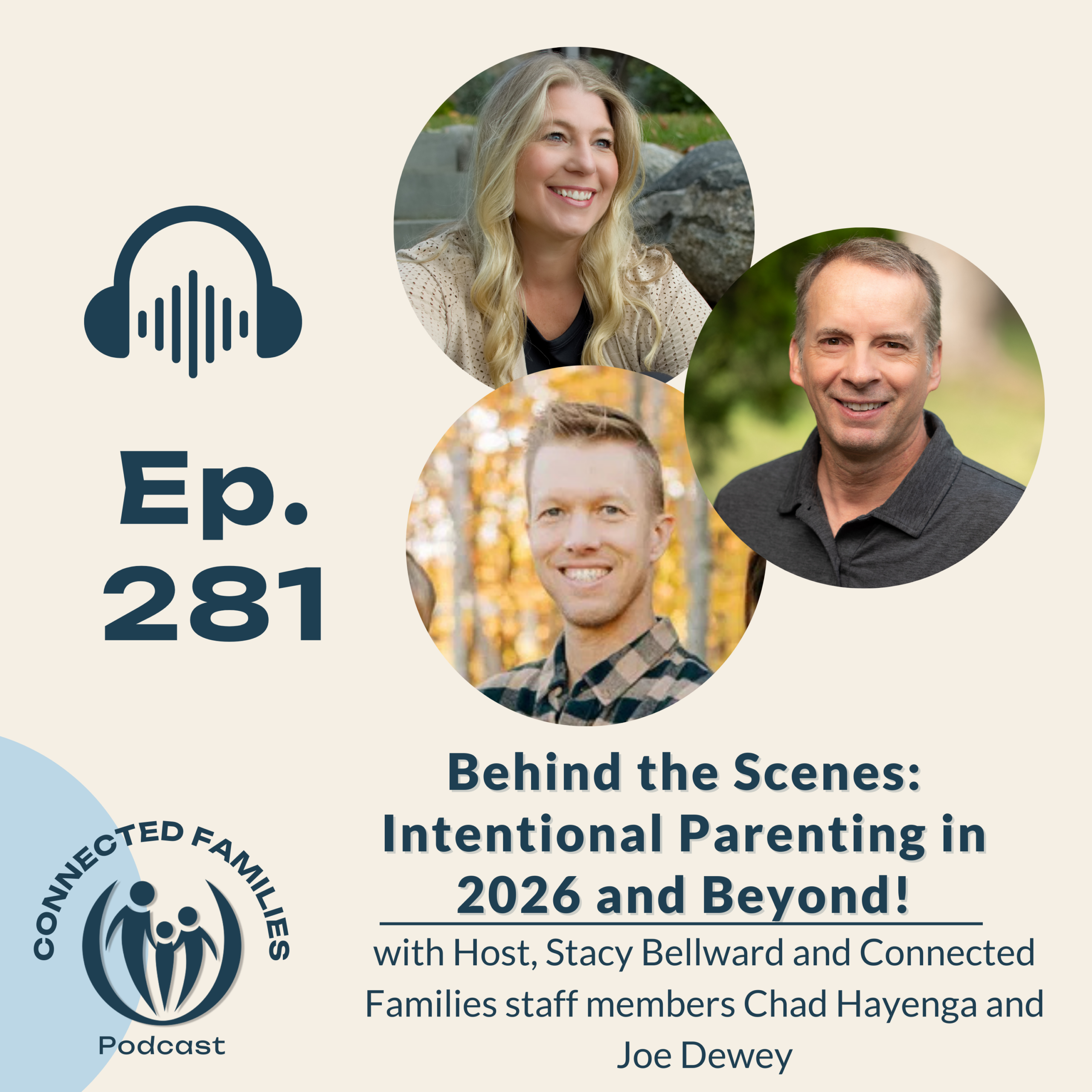 Behind the Scenes: Intentional Parenting in 2026 and Beyond! Behind the Scenes: Intentional Parenting in 2026 and Beyond!
