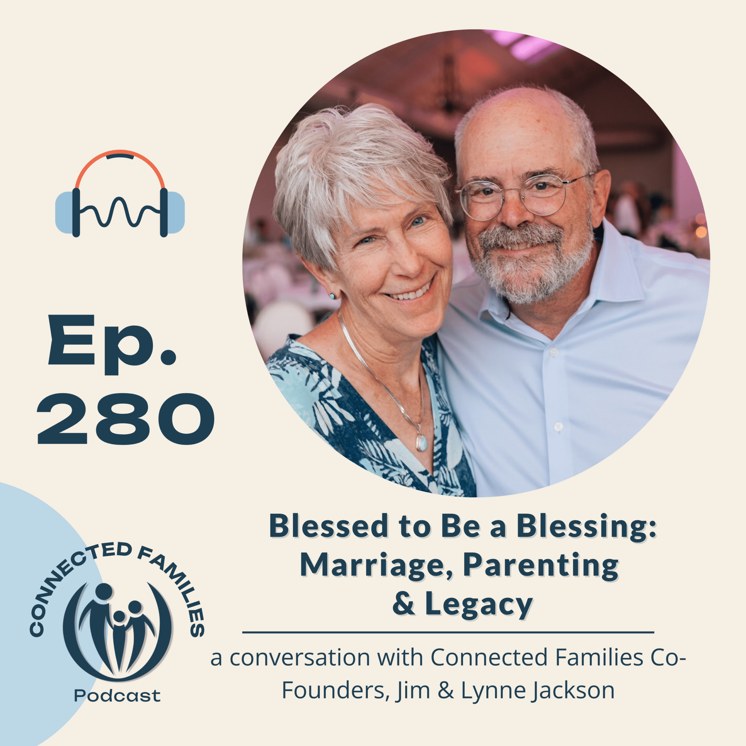 Blessed to Be a Blessing: Marriage, Parenting & Legacy