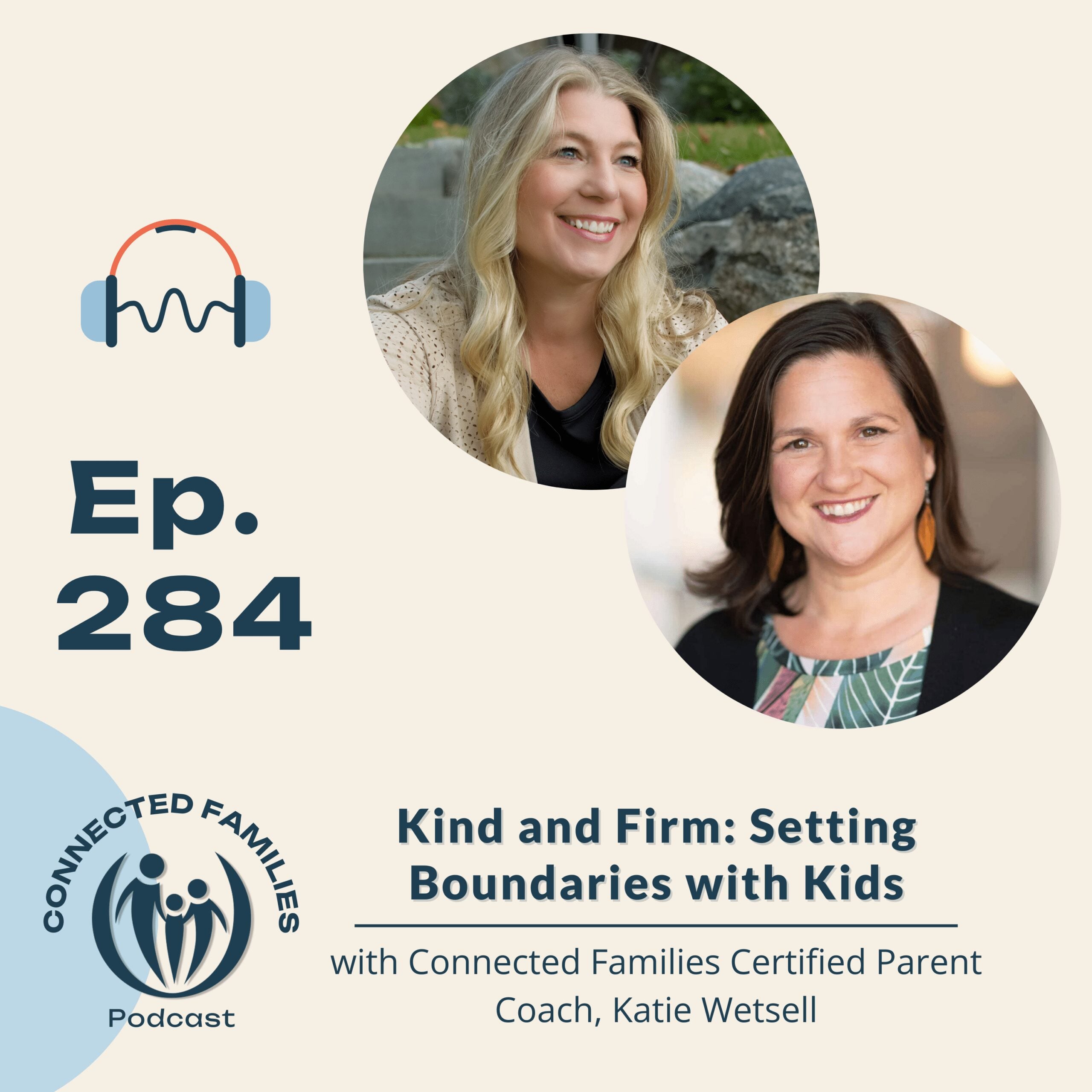 Kind and Firm: Setting Boundaries with Kids | Ep. 284