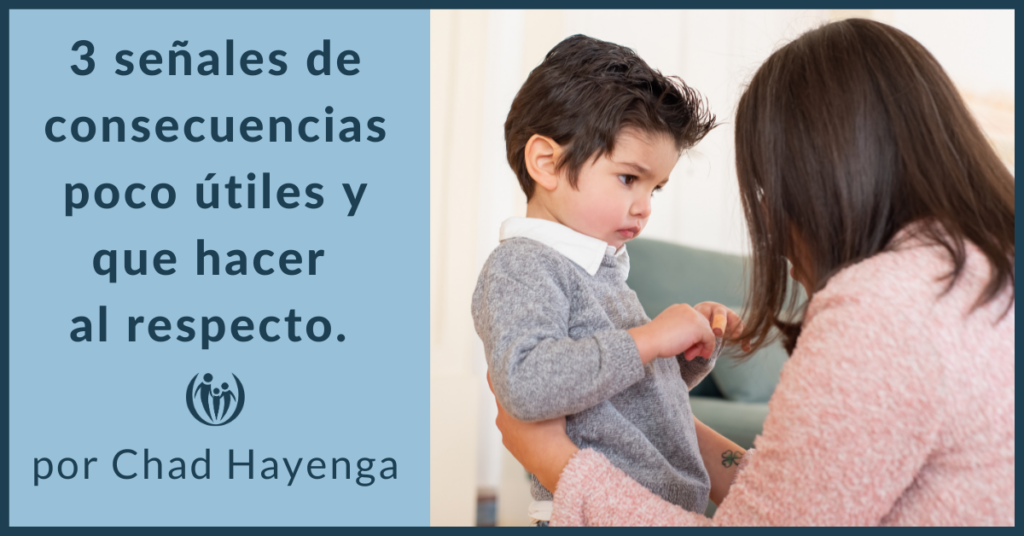 "3 señales de consecuencias poco útiles y que hacer al respecto."