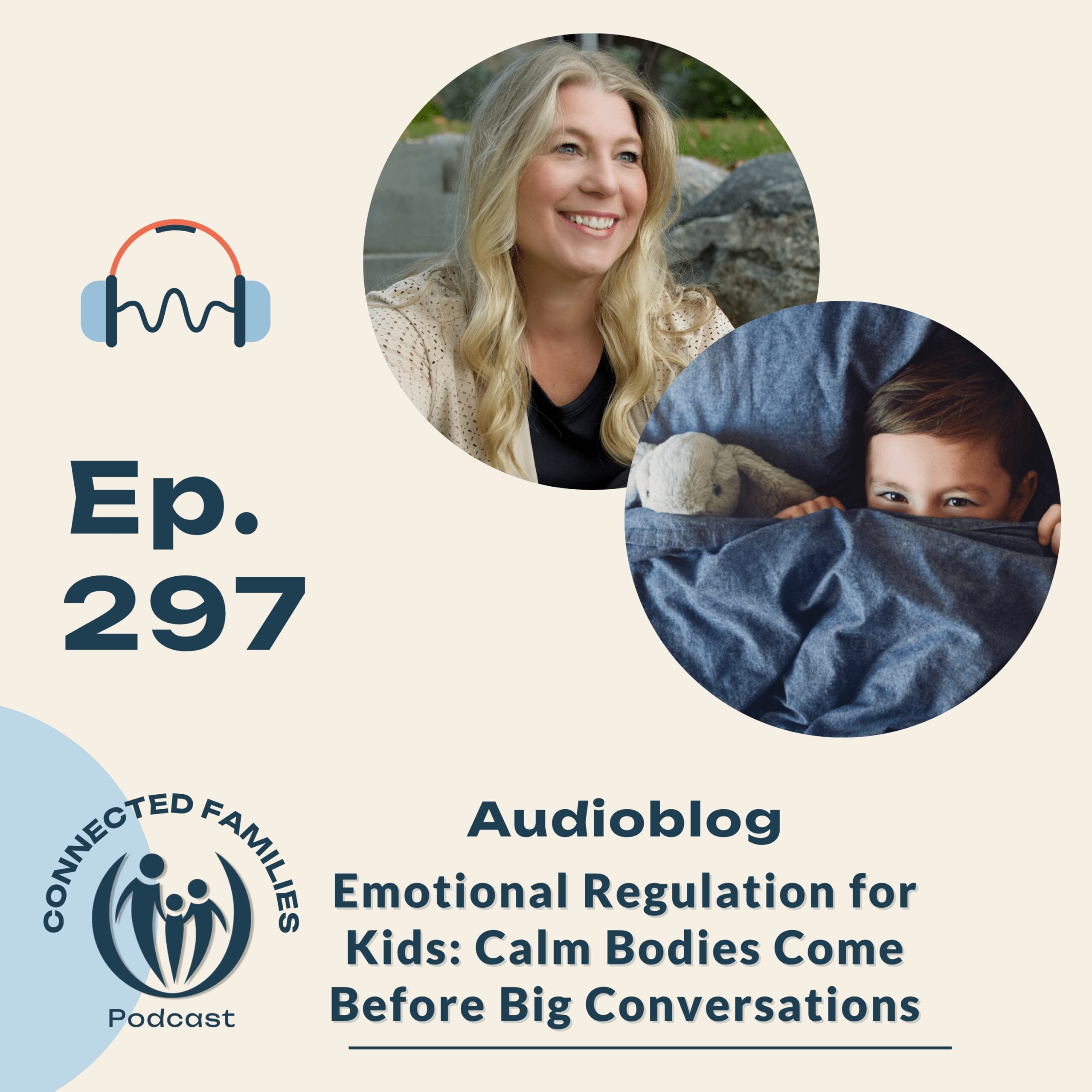 Emotional Regulation for Kids: Calm Bodies Come Before Big Conversations