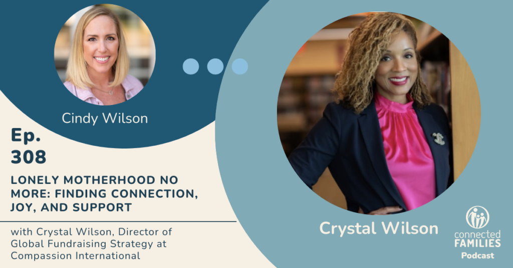 Lonely Motherhood No More: Finding Connection, Joy, and Support | Ep. 308 1 Ep. 308 Compassion Intl